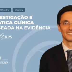 Investigação e Prática Clínica Baseada na Evidência